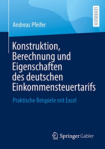 Konstruktion, Berechnung und Eigenschaften des deutschen Einkommensteuertarifs  [Paperback]