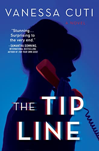 The Tip Line A Novel [Hardcover]