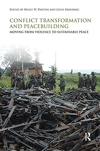 Conflict Transformation and Peacebuilding Moving From Violence to Sustainable P [Paperback]