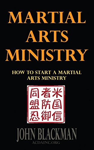 Martial Arts Ministry How To Start A Martial Arts Ministry (christian Martial A [Paperback]