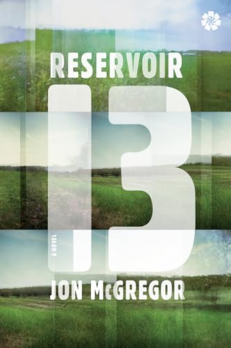 Reservoir 13 A Novel [Paperback]