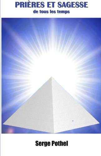 Prires Et Sagesse De Tous Les Temps (french Edition) [Paperback]