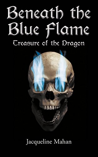 Beneath The Blue Flame Treasure Of The Dragon [Paperback]