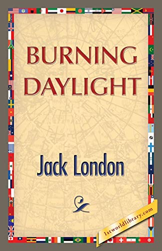 Burning Daylight [Paperback]