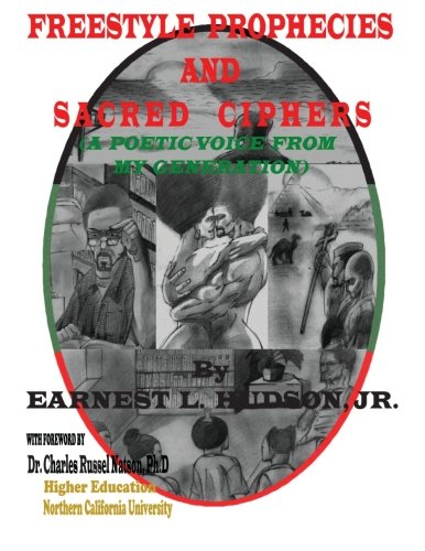 Freestyle Prophecies & Sacred Ciphers A Poetic Voice From My Generation [Paperback]