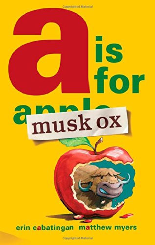 A Is for Musk Ox [Hardcover]
