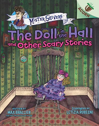 The Doll in the Hall and Other Scary Stories An Acorn Book (Mister Shivers 3) [Hardcover]