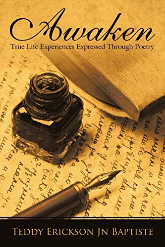 Awaken  True Life Experiences Expressed Through Poetry [Paperback]