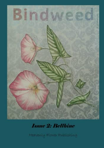 Bindweed Magazine Issue 2  Bellbine [Paperback]