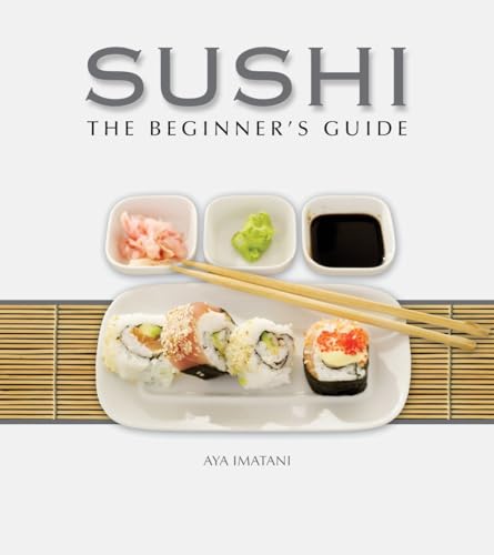 Sushi The Beginner's Guide [Hardcover]
