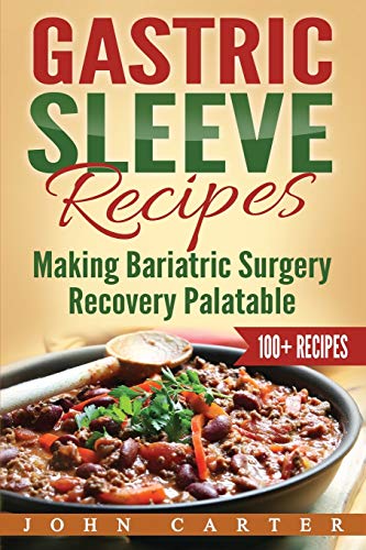 Gastric Sleeve Recipes [Paperback]