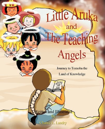 Little Aruka And The Teaching Angels [Paperback]