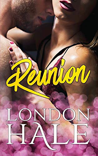 Reunion A Friends To Lovers Romance [Paperback]