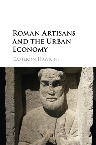 Roman Artisans and the Urban Economy [Paperback]