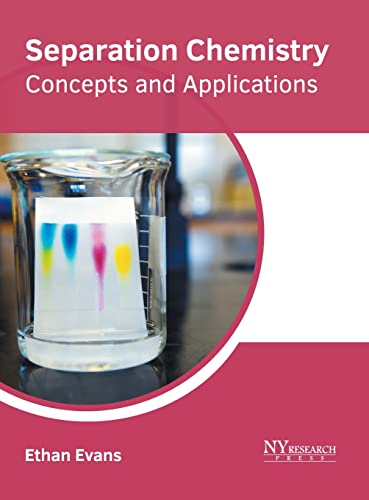 Separation Chemistry Concepts and Applications [Hardcover]