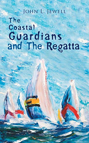 The Coastal Guardians And The Regatta [Paperback]