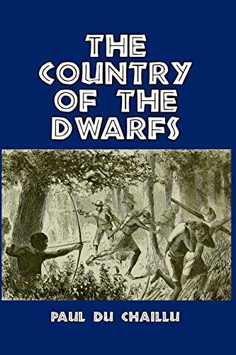 The Country Of The Dwarfs [Paperback]