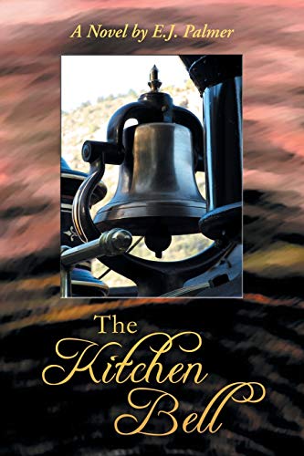 The Kitchen Bell A Novel [Paperback]