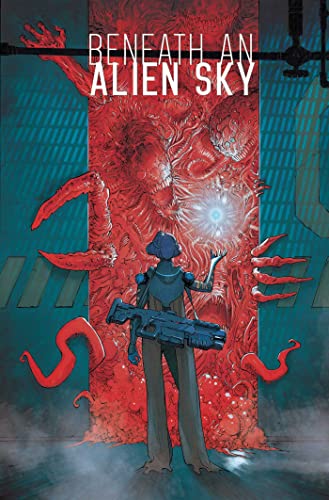 Beneath an Alien Sky [Hardcover]