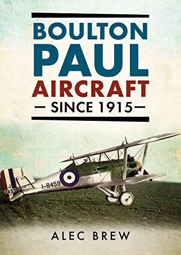 Boulton Paul Aircraft Since 1915 [Hardcover]