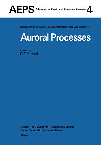 Auroral Processes Proceedings of IAGA/IAMAP Joint Assembly August 1977, Seattle [Paperback]