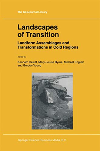 Landscapes of Transition Landform Assemblages and Transformations in Cold Regio [Paperback]