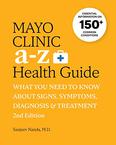 Mayo Clinic A to Z Health Guide, 2nd Edition What You Need to Know about Signs, [Paperback]