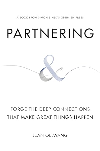 Partnering Forge the Deep Connections That Make Great Things Happen [Hardcover]