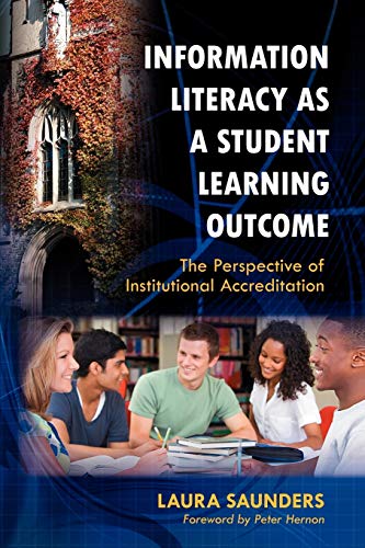 Information Literacy as a Student Learning Outcome The Perspective of Instituti [Paperback]