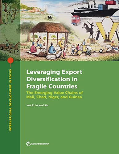 Leveraging Export Diversification in Fragile Countries The Emerging Value Chain [Paperback]