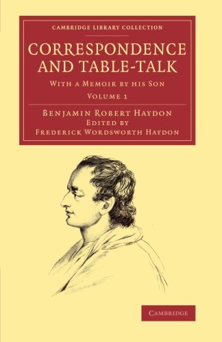 Correspondence and Table-Talk With a Memoir by his Son [Paperback]