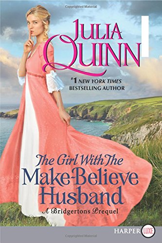 The Girl with the Make-Believe Husband A Bridgertons Prequel [Paperback]