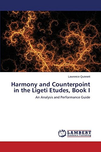 Harmony And Counterpoint In The Ligeti Etudes, Book I [Paperback]