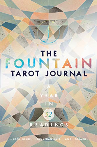 The Fountain Tarot Journal A Year in 52 Readings [Paperback]