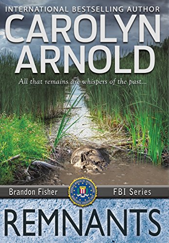 Remnants (brandon Fisher Fbi Series) [Hardcover]