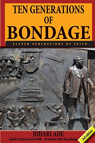 Ten Generations of Bondage  Eleven Generations of Faith [Paperback]