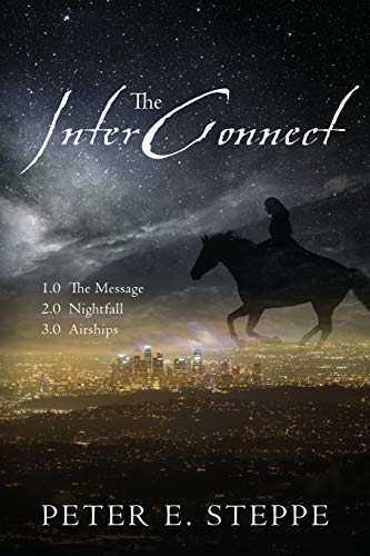 InterConnect  1. 0 the Message 2. 0 Nightfall 3. 0 Airships [Paperback]
