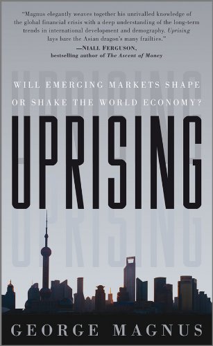 Uprising Will Emerging Markets Shape or Shake the World Economy [Hardcover]