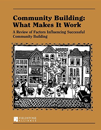 Community Building What Makes It Work A Review of Factors Influencing Successf [Hardcover]