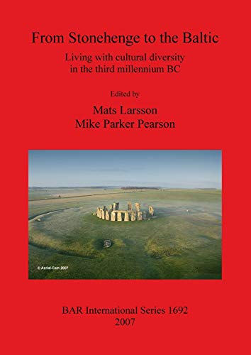 From Stonehenge to the Baltic Living with cultural diversity in the third mille [Paperback]