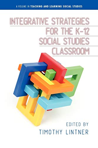 Integrative Strategies For The K-12 Social Studies Classroom (teaching And Learn [Paperback]