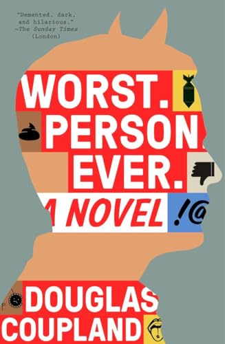 Worst. Person. Ever. A Novel [Paperback]