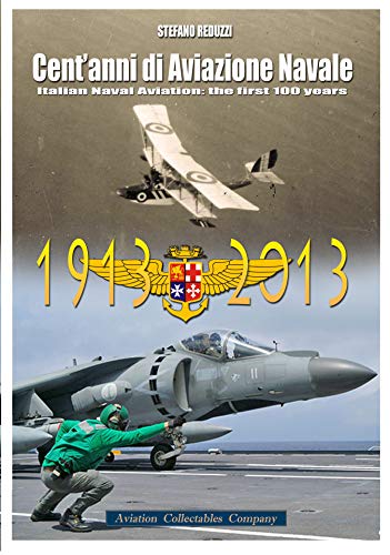 Cent'anni di Aviazione di Marina [Paperback]