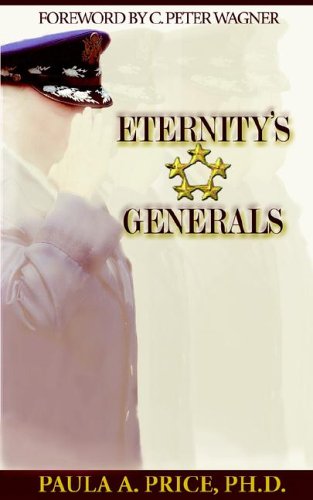 Eternity's Generals The Wisdom Of Apostleship [Paperback]