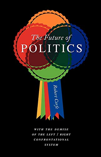 The Future Of Politics [Paperback]