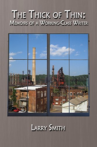 The Thick Of Thin Memoirs Of A Working-Class Writer (harmony Memoir Series) [Paperback]