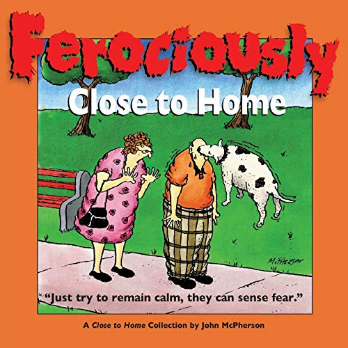 Ferociously Close to Home A Close to Home Collection [Paperback]