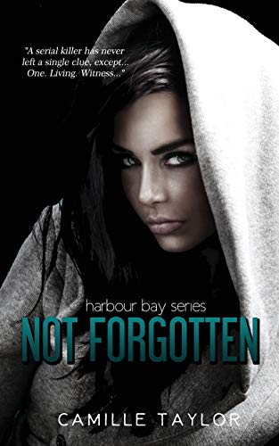 Not Forgotten (the Harbour Bay) (volume 1) [Paperback]