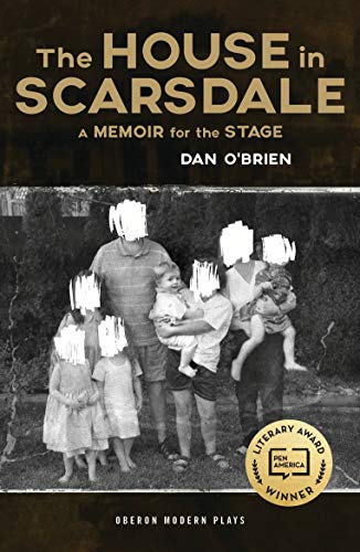The House in Scarsdale A Memoir for the Stage [Paperback]