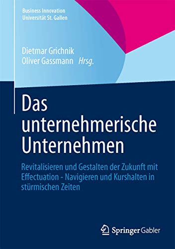 Das unternehmerische Unternehmen Revitalisieren und Gestalten der Zukunft mit E [Hardcover]